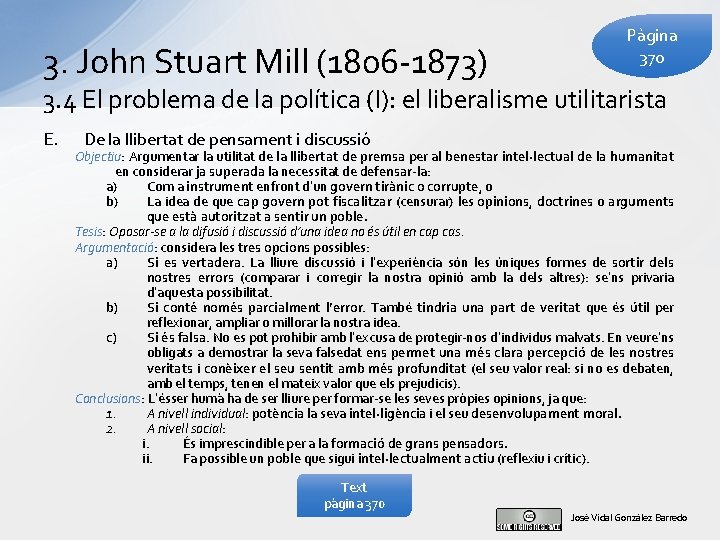 3. John Stuart Mill (1806 -1873) Pàgina 370 3. 4 El problema de la