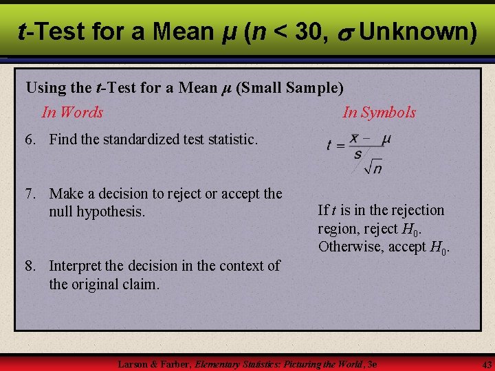 t-Test for a Mean μ (n < 30, Unknown) Using the t-Test for a