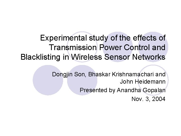 Experimental study of the effects of Transmission Power