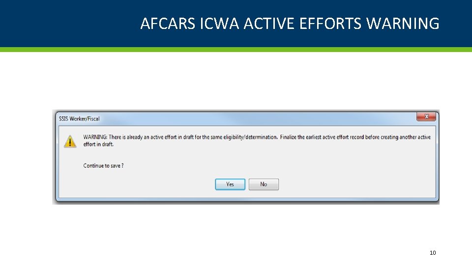 AFCARS ICWA ACTIVE EFFORTS WARNING 10 