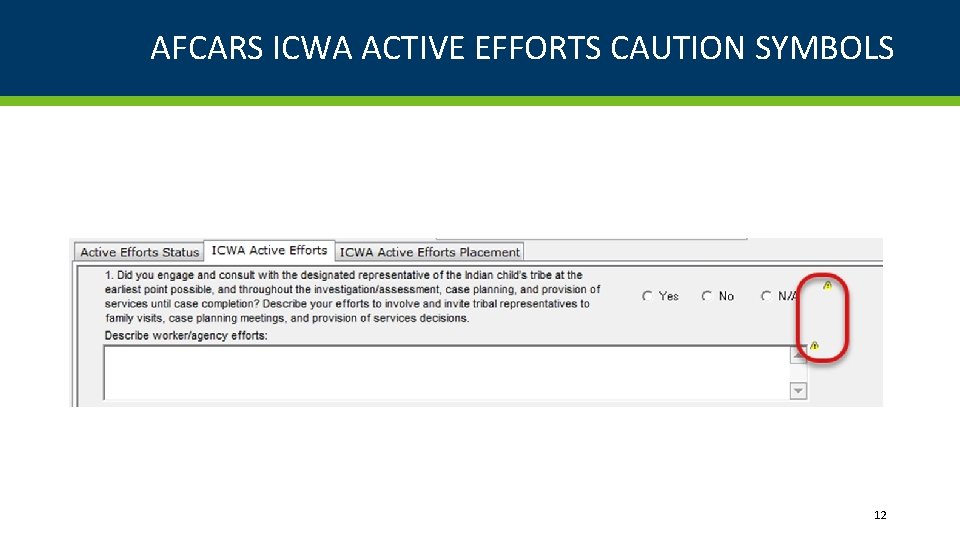 AFCARS ICWA ACTIVE EFFORTS CAUTION SYMBOLS 12 