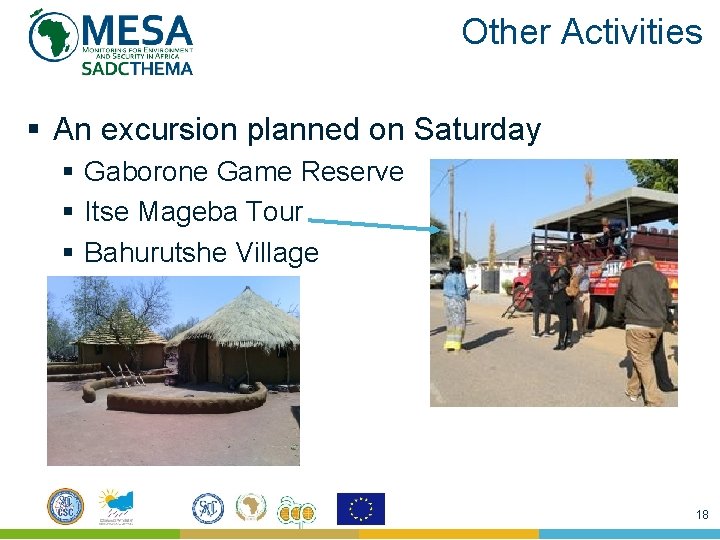Other Activities § An excursion planned on Saturday § Gaborone Game Reserve § Itse Other Activities § An excursion planned on Saturday § Gaborone Game Reserve § Itse