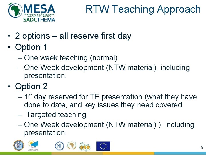 RTW Teaching Approach • 2 options – all reserve first day • Option 1 RTW Teaching Approach • 2 options – all reserve first day • Option 1