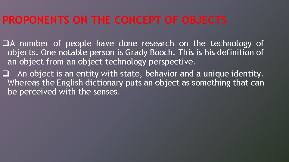 PROPONENTS ON THE CONCEPT OF OBJECTS q. A number of people have done research PROPONENTS ON THE CONCEPT OF OBJECTS q. A number of people have done research