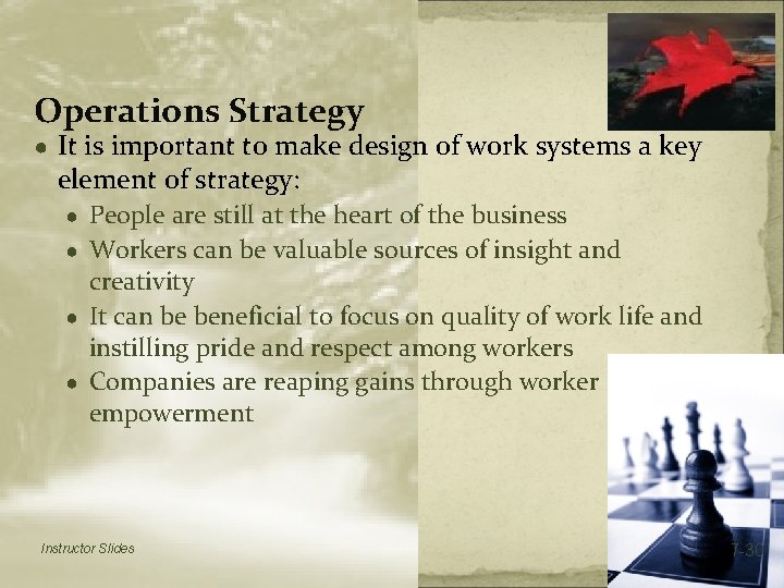 Operations Strategy ● It is important to make design of work systems a key