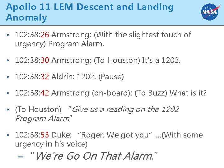 Apollo 11 LEM Descent and Landing Anomaly • 102: 38: 26 Armstrong: (With the