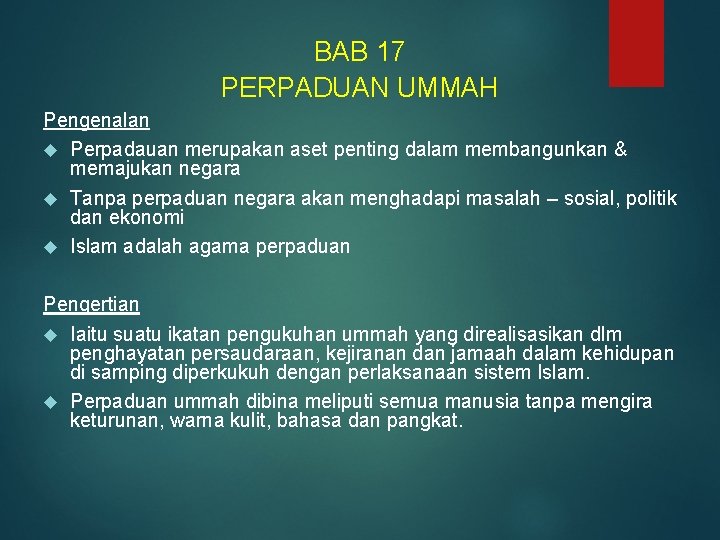 BAB 17 PERPADUAN UMMAH Pengenalan Perpadauan merupakan aset penting dalam membangunkan & memajukan negara