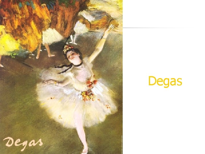 Degas 