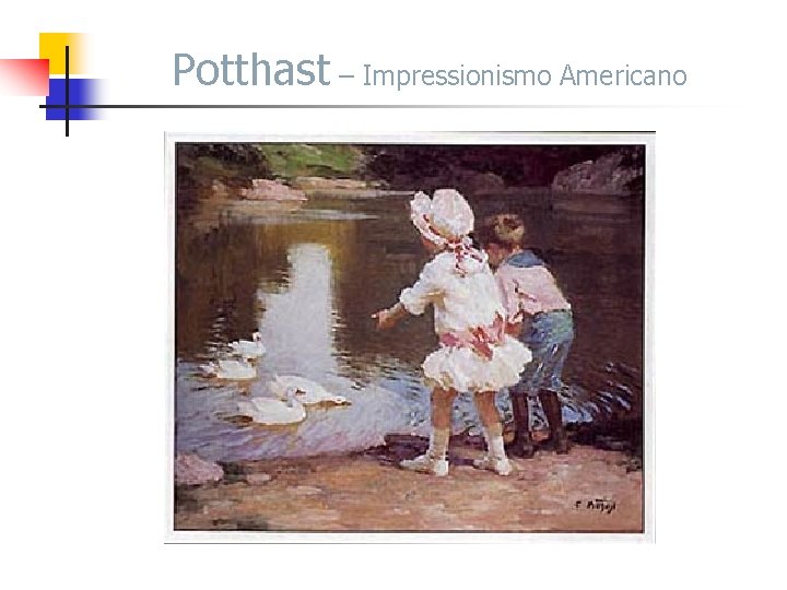 Potthast – Impressionismo Americano 