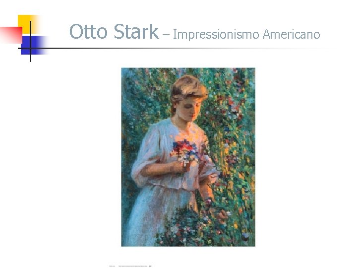 Otto Stark – Impressionismo Americano 