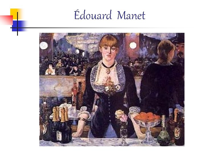 Édouard Manet 