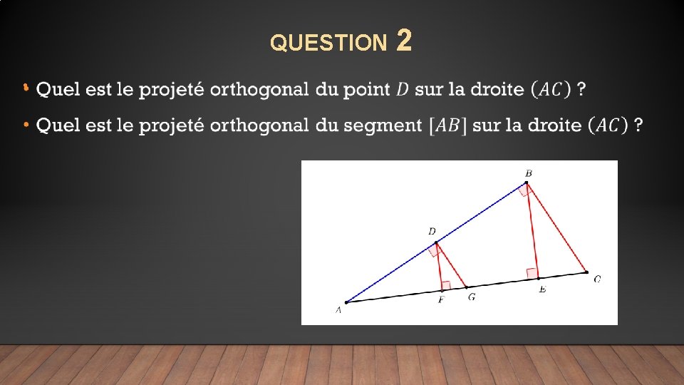 QUESTION 2 • 