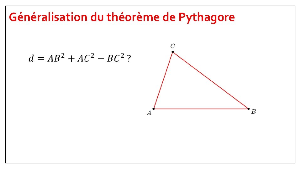 Généralisation du théorème de Pythagore 