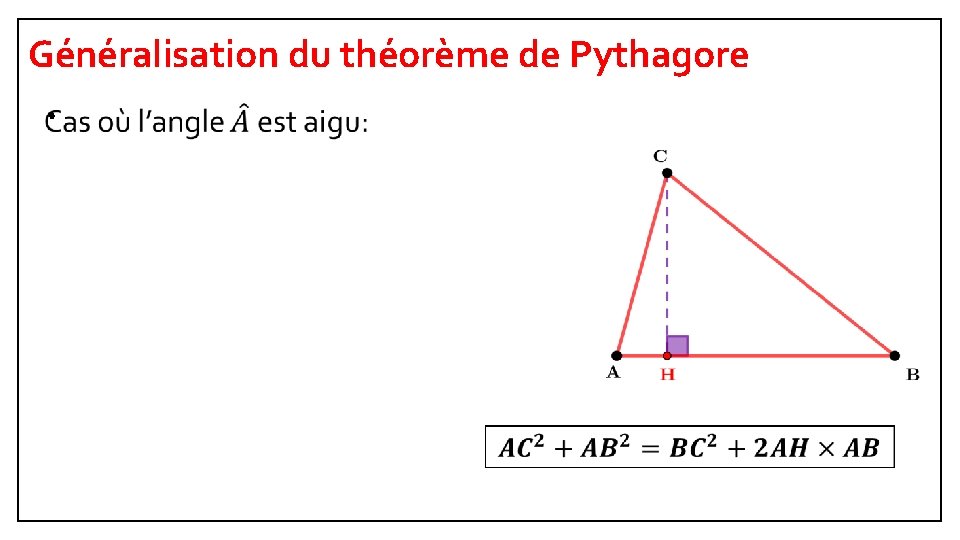 Généralisation du théorème de Pythagore • 