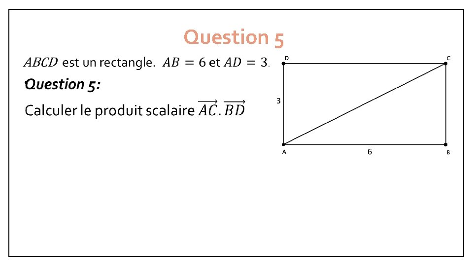 Question 5 • 