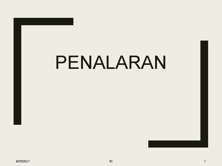 PENALARAN 9/25/2021 BI 1 