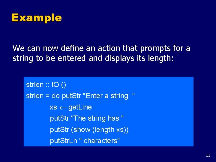 Example We can now define an action that prompts for a string to be Example We can now define an action that prompts for a string to be