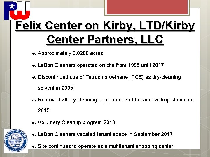 Felix Center on Kirby, LTD/Kirby Center Partners, LLC Approximately 0. 8266 acres Le. Bon
