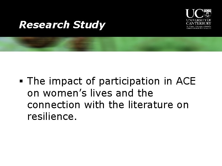Research Study § The impact of participation in ACE on women’s lives and the