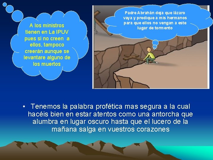 A los ministros tienen en La IPUV pues si no creen a ellos, tampoco