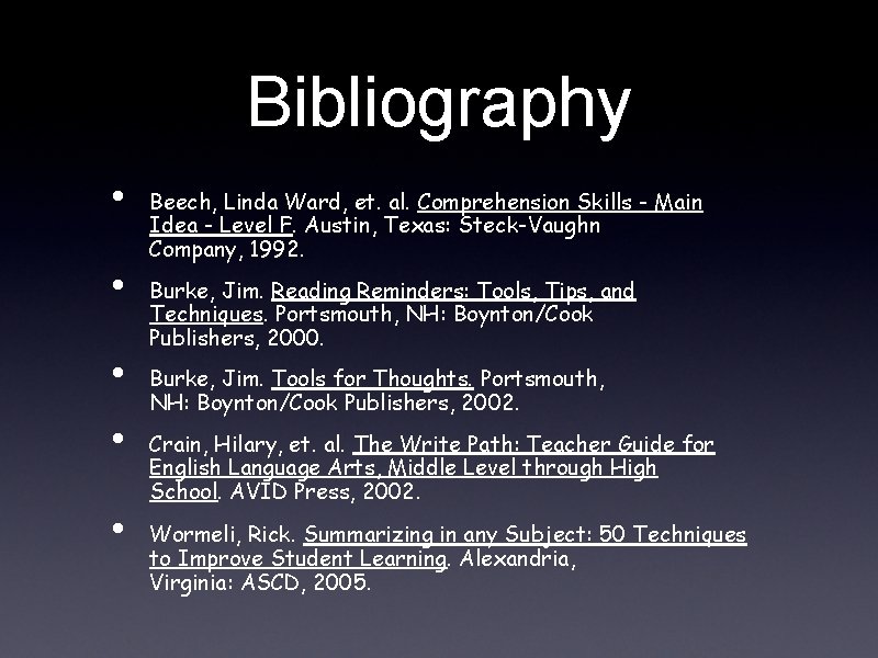 Bibliography • Beech, Linda Ward, et. al. Comprehension Skills - Main Idea - Level
