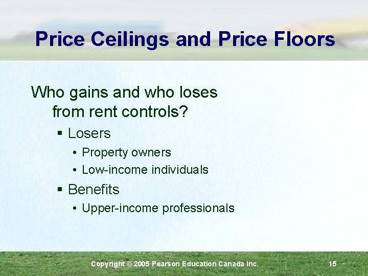 Price Ceilings and Price Floors Who gains and who loses from rent controls? §