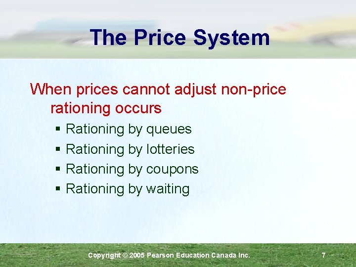The Price System When prices cannot adjust non-price rationing occurs § § Rationing by