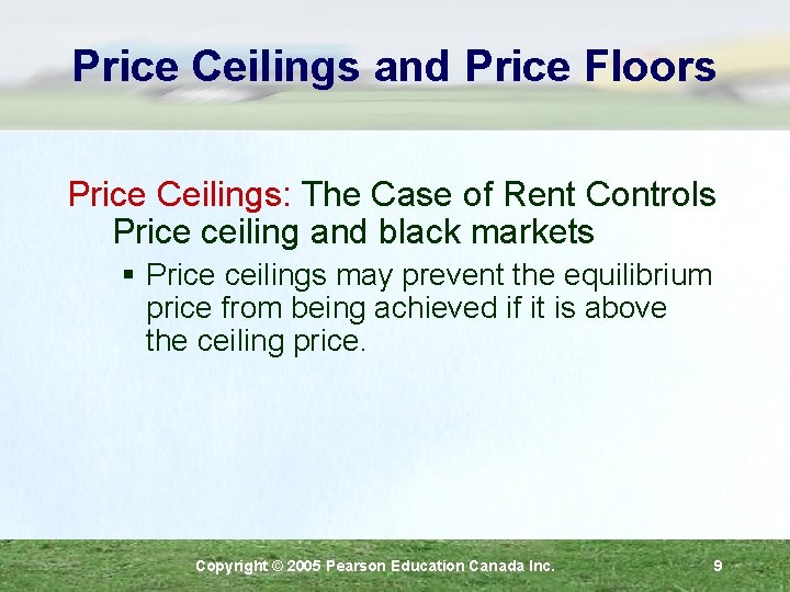 Price Ceilings and Price Floors Price Ceilings: The Case of Rent Controls Price ceiling