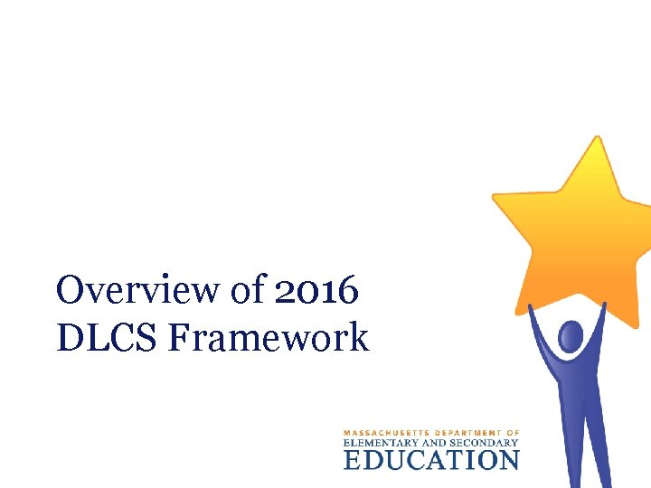 Overview of 2016 DLCS Framework 