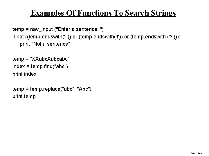 Examples Of Functions To Search Strings temp = raw_input ("Enter a sentence: ") if Examples Of Functions To Search Strings temp = raw_input ("Enter a sentence: ") if