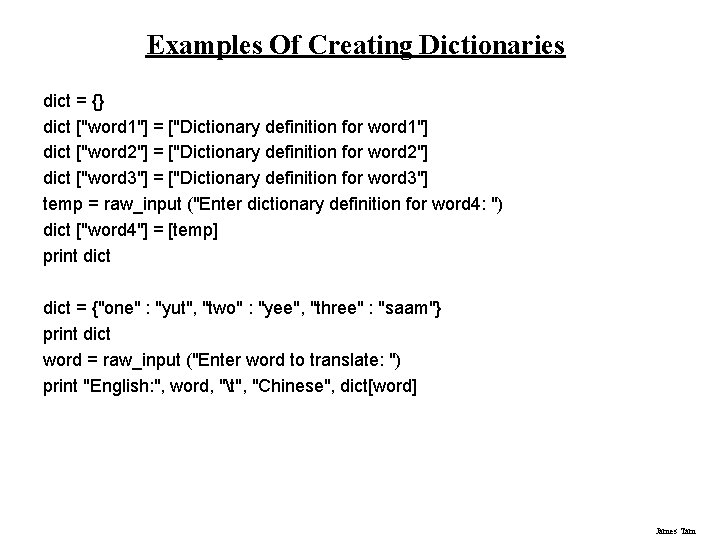 Examples Of Creating Dictionaries dict = {} dict ["word 1"] = ["Dictionary definition for