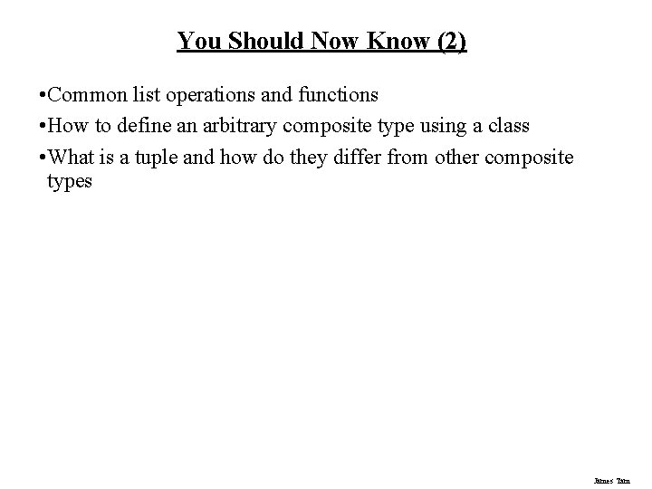 You Should Now Know (2) • Common list operations and functions • How to You Should Now Know (2) • Common list operations and functions • How to