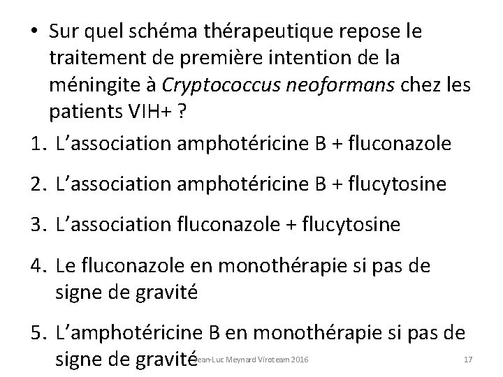  • Sur quel schéma thérapeutique repose le traitement de première intention de la