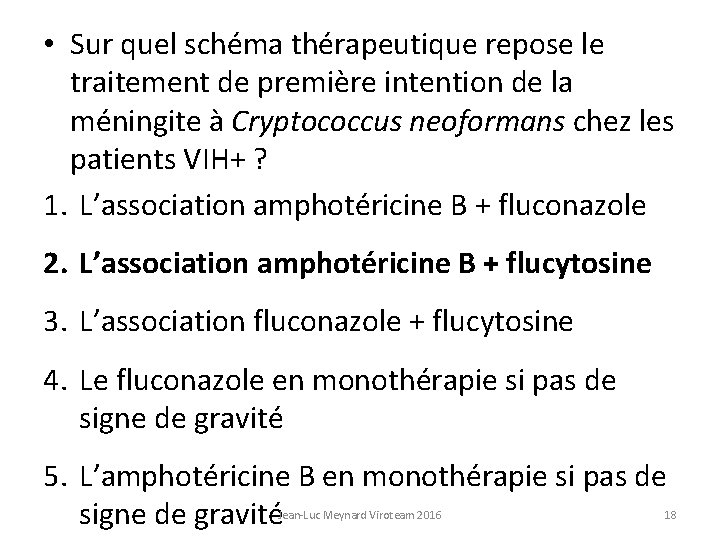  • Sur quel schéma thérapeutique repose le traitement de première intention de la