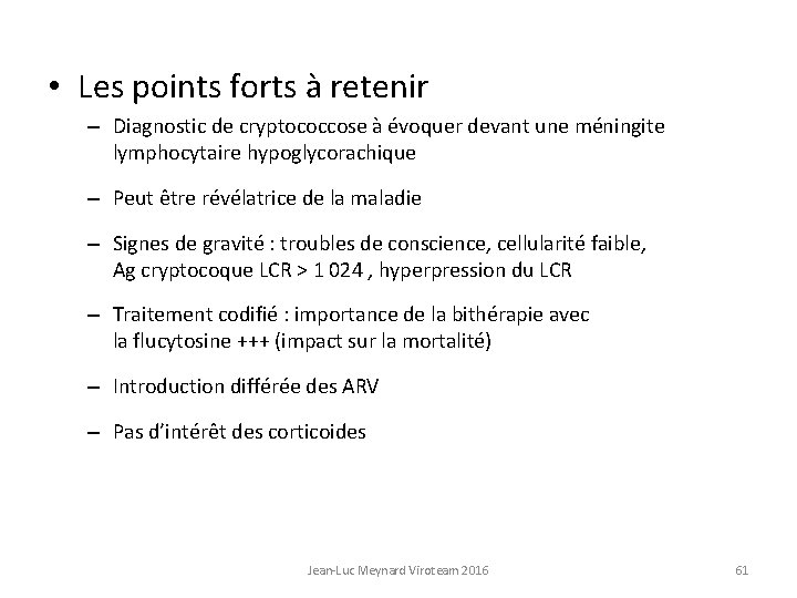  • Les points forts à retenir – Diagnostic de cryptococcose à évoquer devant