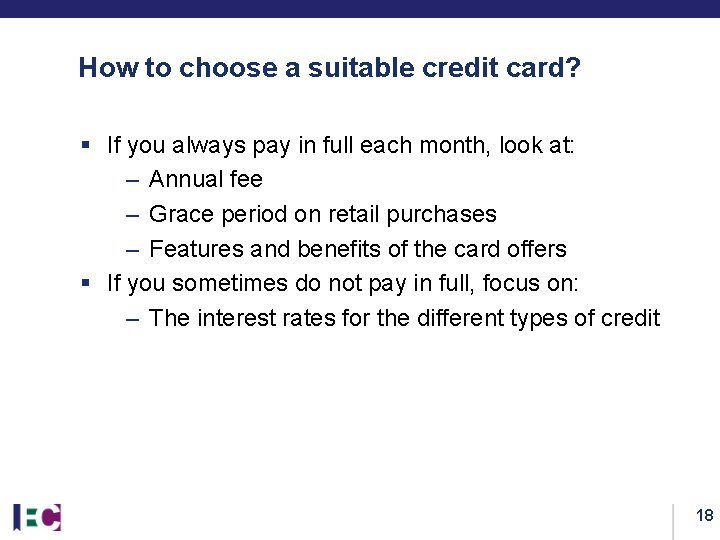 How to choose a suitable credit card? § If you always pay in full