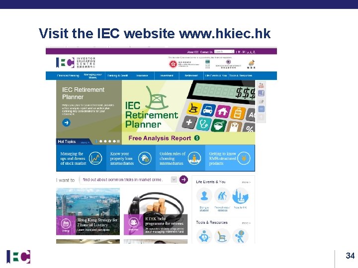 Visit the IEC website www. hkiec. hk 34 