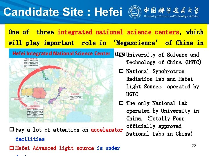 Candidate Site : Hefei One of three integrated national science centers, which will play