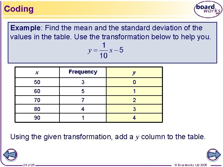 Coding Example: Find the mean and the standard deviation of the values in the