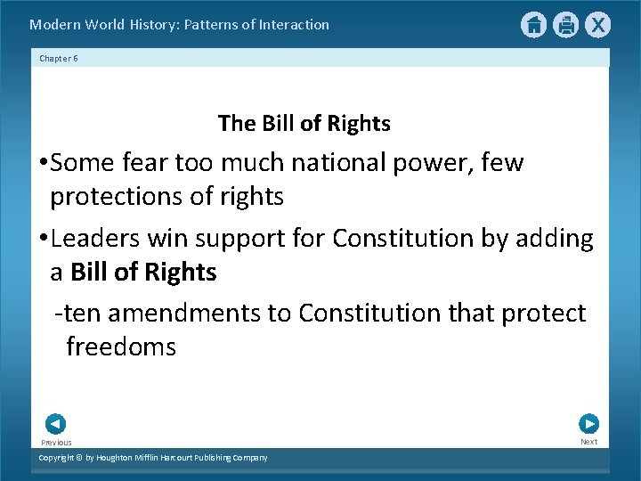 Modern World History: Patterns of Interaction Chapter 6 The Bill of Rights • Some