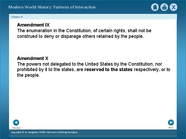 Modern World History: Patterns of Interaction Chapter 6 Amendment IX The enumeration in the