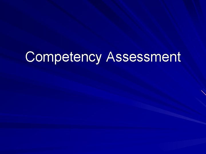 Competency Assessment 