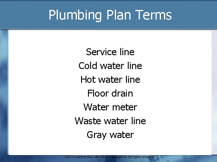 Plumbing Plan Terms Service line Cold water line Hot water line Floor drain Water