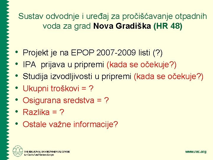 Sustav odvodnje i uređaj za pročišćavanje otpadnih voda za grad Nova Gradiška (HR 48)