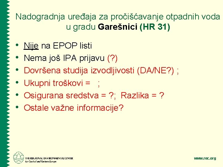 Nadogradnja uređaja za pročišćavanje otpadnih voda u gradu Garešnici (HR 31) • • •