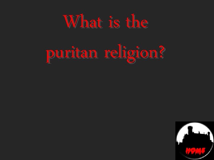 What is the puritan religion? 