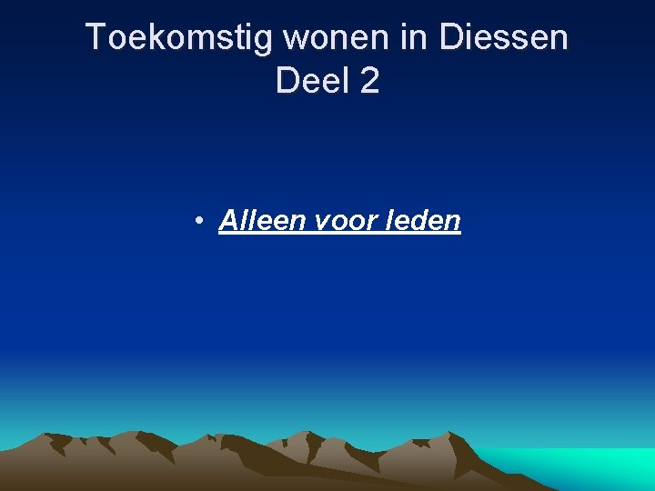 Toekomstig wonen in Diessen Deel 2 • Alleen voor leden 