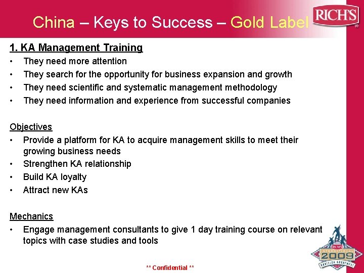 China – Keys to Success – Gold Label 1. KA Management Training • •