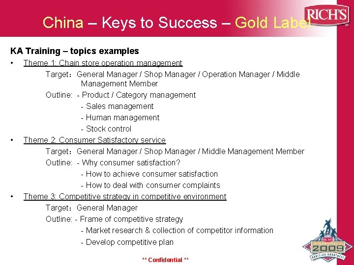 China – Keys to Success – Gold Label KA Training – topics examples • China – Keys to Success – Gold Label KA Training – topics examples •