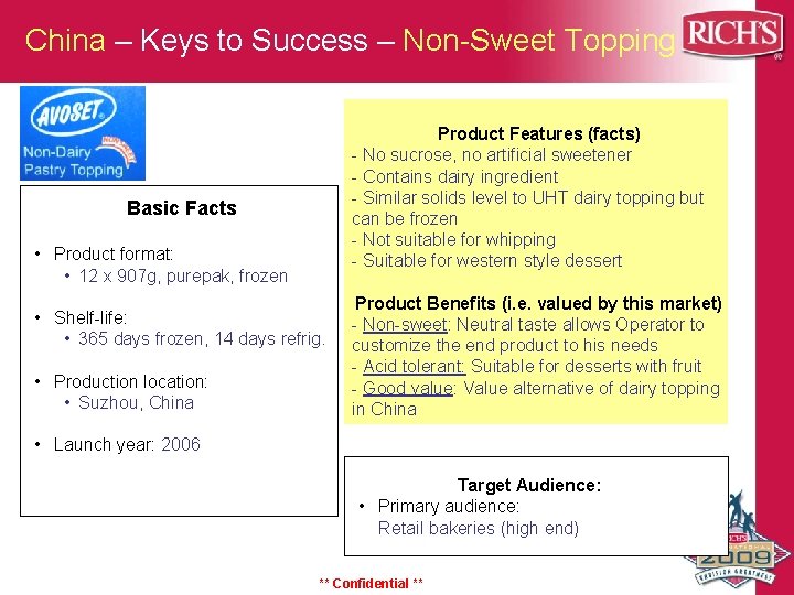 China – Keys to Success – Non-Sweet Topping Product Features (facts) - No sucrose,